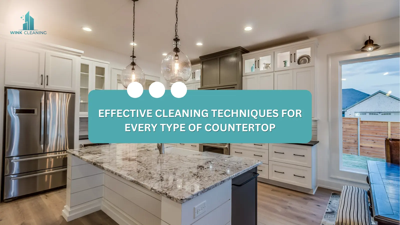 Effective Cleaning Techniques for Every Type of Countertop - Wink Cleaning