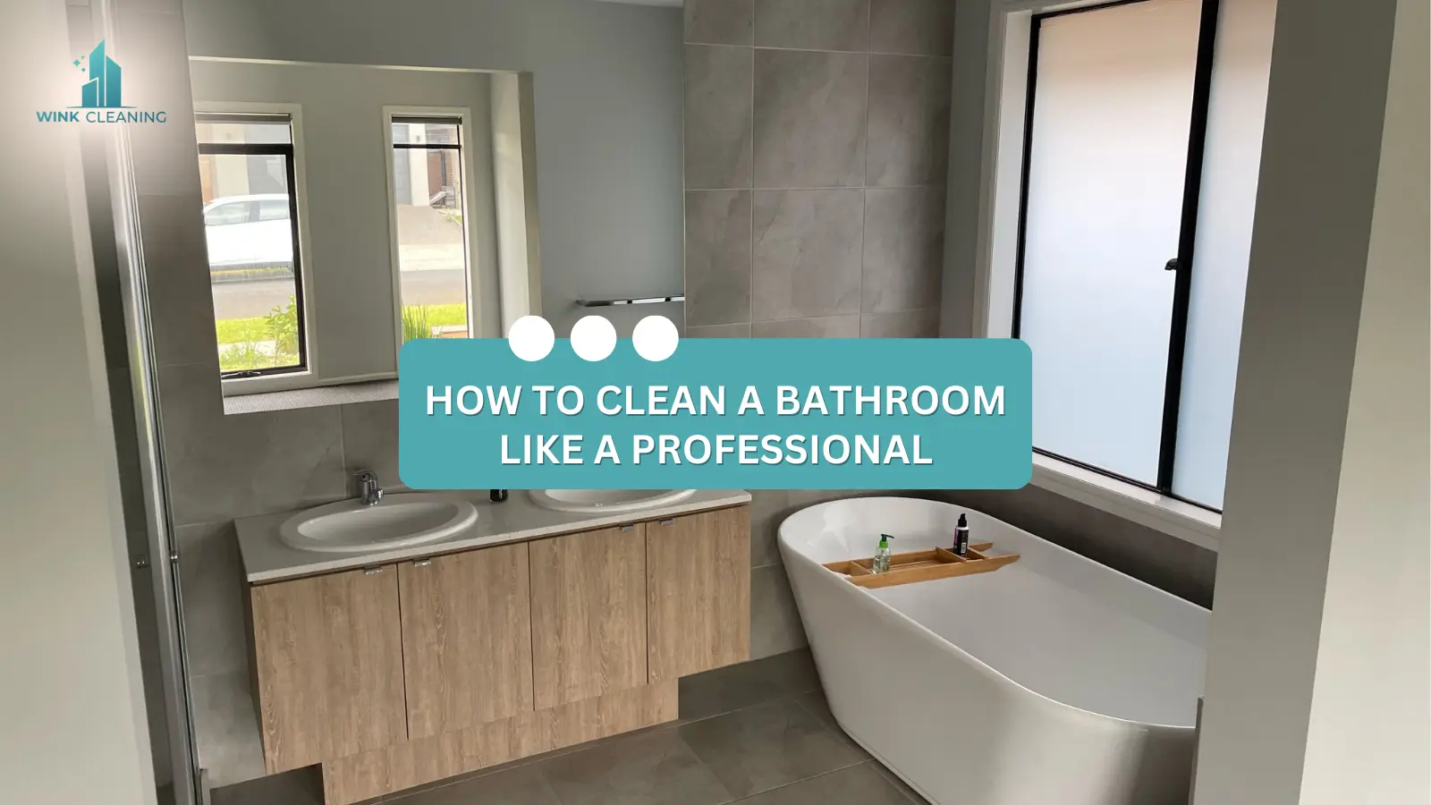 How To Clean A Bathroom Like A Professional - Wink Cleaning